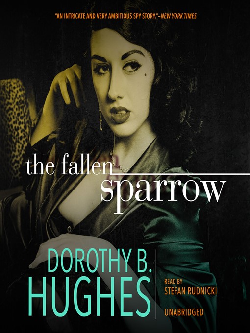 Title details for The Fallen Sparrow by Dorothy B. Hughes - Available